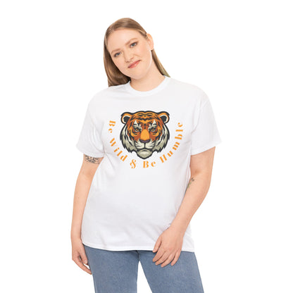 Be Wild & Be Humble Unisex Heavy Cotton Tee - Statement T-Shirt for Adventurers