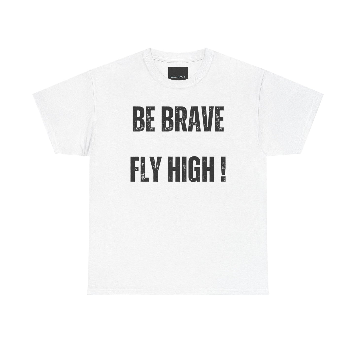 Be Brave Fly High Unisex Heavy Cotton Tee with Wings