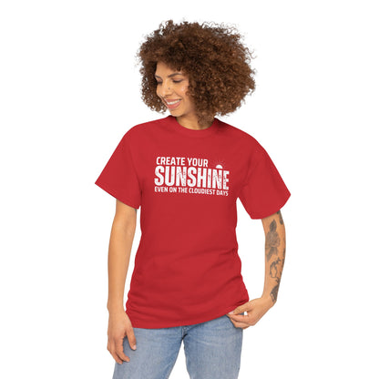 Create Your Sunshine Unisex Heavy Cotton Tee - Motivational Graphic T-Shirt